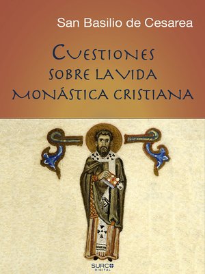 cover image of Cuestiones sobre la vida monástica cristiana ("Instituta"--Regla)